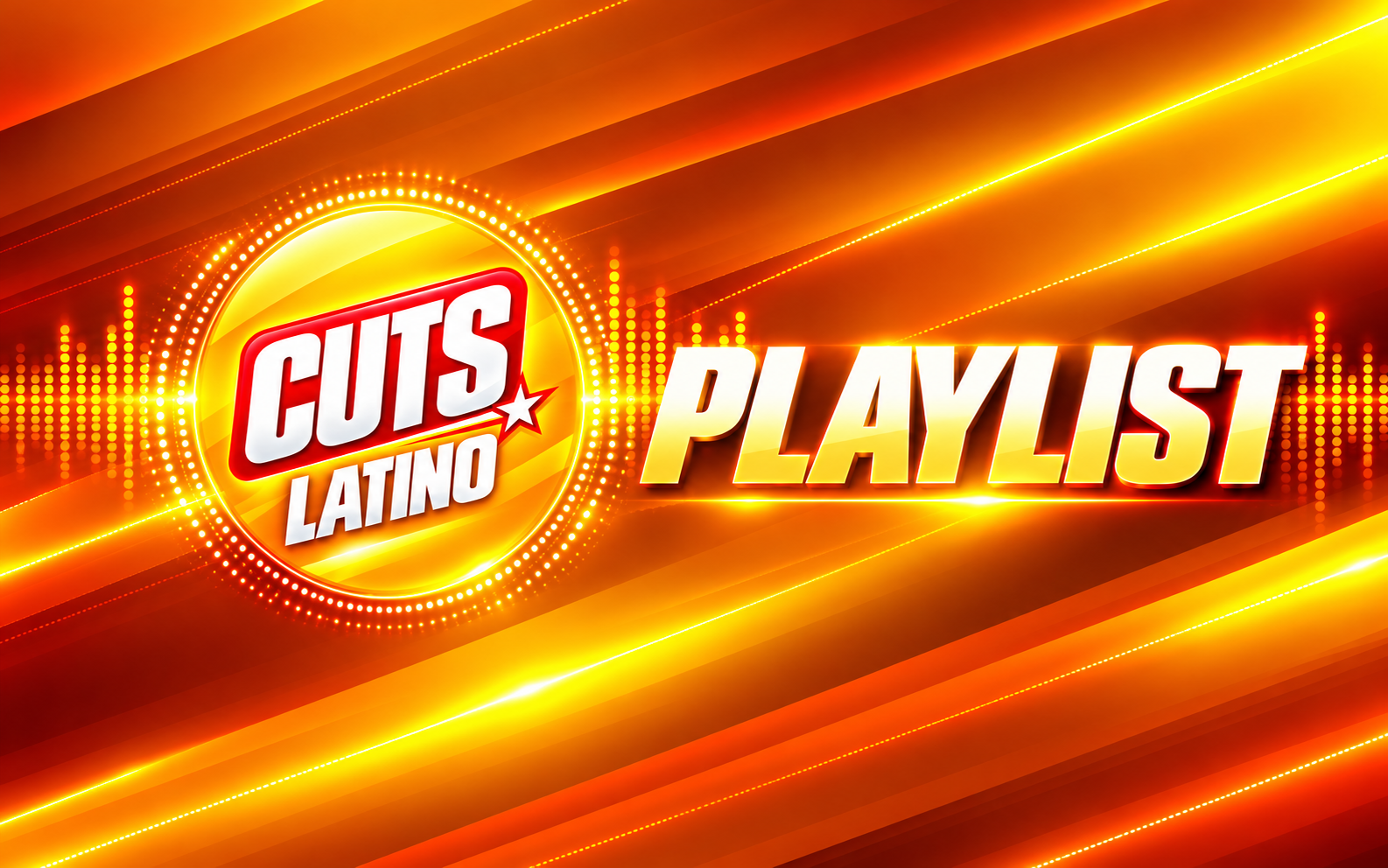 Cuts Radio Latino Playlist